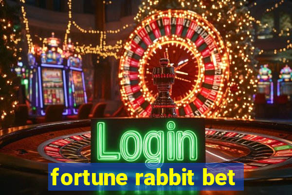 fortune rabbit bet